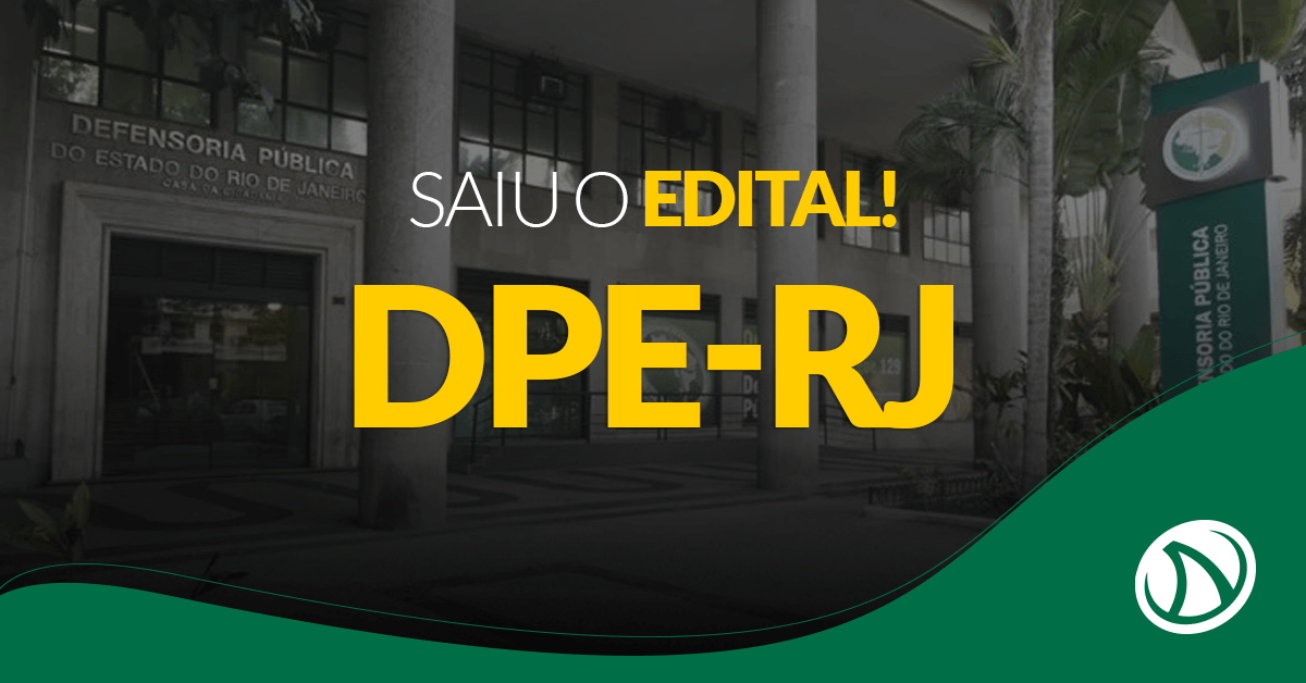 Concurso DPE RJ Edital ofertará 30 vagas para o cargo de Defensor