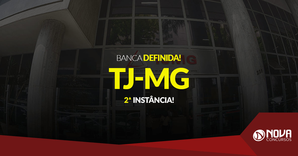 Concurso Tj Mg Inst Ncia Banca Organizadora Definida