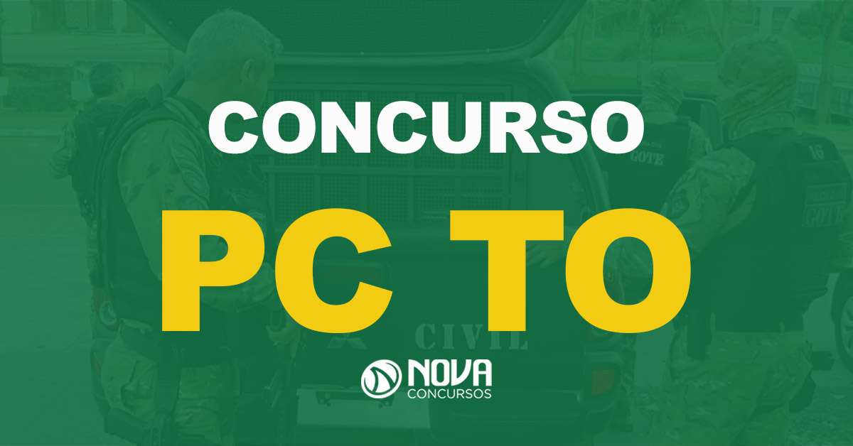 Concurso PC TO Confira detalhes já revelados do edital Nova