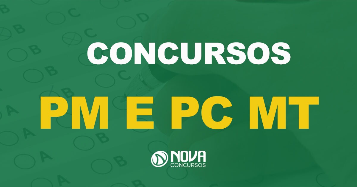 Concursos Pm E Pc Mt Editais Sair O Em Outubro Nova Concursos