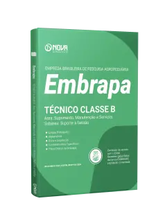 Apostila EMBRAPA 2024 - Técnico Classe B - Área: Suprimento, Manutenção e Serviços – Subárea: Suporte à Gestão