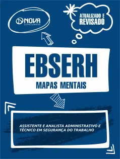 Mapas Mentais para EBSERH - Assistente e Analista Administrativo e Técnico em Segurança do Trabalho (PDF)