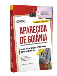 Apostila Prefeitura de Aparecida de Goiânia - GO 2024 - Agente Administrativo Educacional