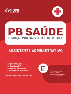 Apostila PB Saúde 2024 - Assistente Administrativo