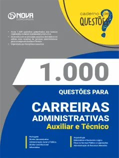 1.000 Questões Gabaritadas para Carreiras Administrativas - Auxiliar e Técnico em PDF