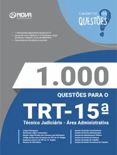 1.000 Questões Gabaritadas para o TRT-15 - Técnico Judiciário - Área Administrativa em PDF