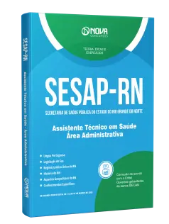 Apostila SESAP-RN - Assistente Técnico em Saúde - Área: Administrativa