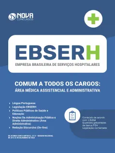 Apostila EBSERH em PDF 2024 - Comum a todos os cargos: Área Médica, Assistencial e Administrativa