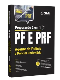 Apostila PF e PRF - Preparação 2 em 1 - Agente de Polícia e Policial Rodoviário