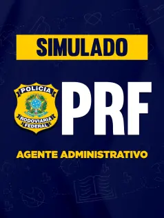 Simulado - PRF - Agente Administrativo