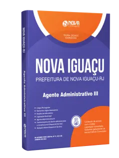 Apostila Prefeitura de Nova Iguaçu - RJ 2024 - Agente Administrativo III 