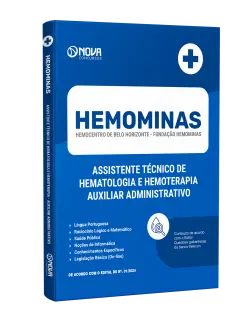 Apostila HEMOMINAS 2024 - Assistente Técnico de Hematologia e Hemoterapia (ATHH) - Auxiliar Administrativo