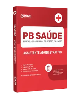 Apostila PB Saúde 2024 - Assistente Administrativo