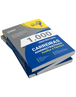 Livro 1.000 Questões Gabaritadas para Carreiras Administrativas - Auxiliar e Técnico