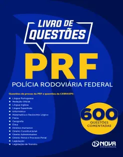 Livro 600 Questões Comentadas de Provas da Polícia Rodoviária Federal