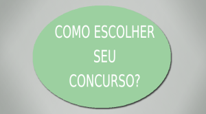 Como Escolher Seu Concurso