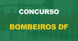 Quando será publicado o próximo edital do concurso Bombeiros DF?