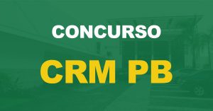 Concurso CRM PB tem banca organizadora contratada para nova seleção. Edital é iminente.