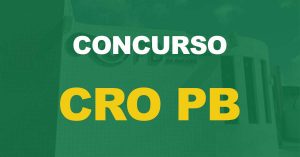 Concurso CRO PB: Edital publicado