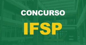 Concurso IFSP tem edital publicado com oferta de 32 vagas para carreiras Técnico-Administrativas. Inscrições acontecerão em março.