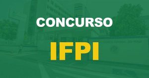 Concurso IFPI 2022: Confira os locais de prova!