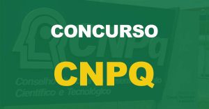 Concurso CNPQ 2023: Inscrições abertas. Confira as principais informações do edital!