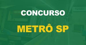 Concurso Metrô SP: Novo edital somente em 2024? Entenda!