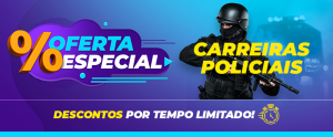 topo carreiras policiais oferta especial