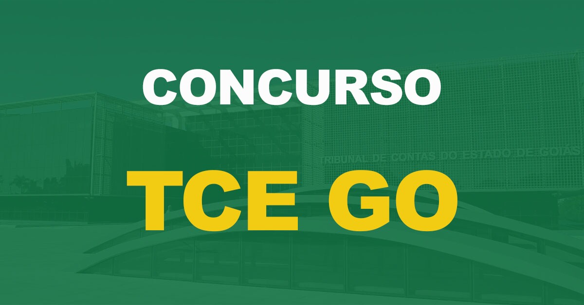 Concurso TCE GO: Consulta aos locais de prova disponíveis!