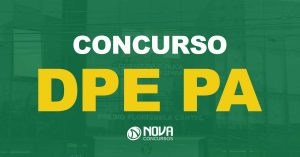 Um novo concurso DPE PA para a área de apoio pode ter edital publicado em breve. Últimos ajustes seguem em andamento