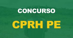 Concurso CPRH PE tem banca organizadora definida e contratada para novo edital.