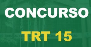 Concurso TRT 15 - Campinas: FCC divulga orientações para a prova!