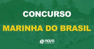 Concurso Marinha do Brasil com edital publicado para provimento de 960 vagas de sexo masculino