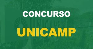 Concurso Unicamp: Saiu o edital. 52 vagas e até R$ 7 mil!