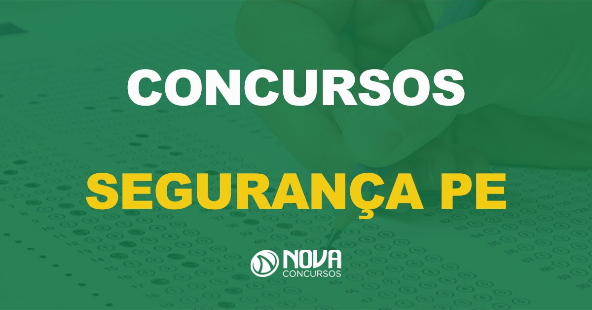 Concursos Pernambuco: Confira os editais previstos para a Segurança Pública!