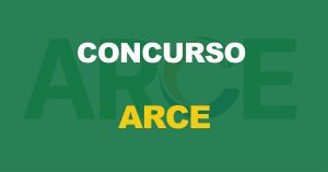 Concurso ARCE: Banca definida. Edital em breve