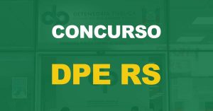 Concurso DPE RS: Saiu o edital. Iniciais de até R$ 7,7 mil!