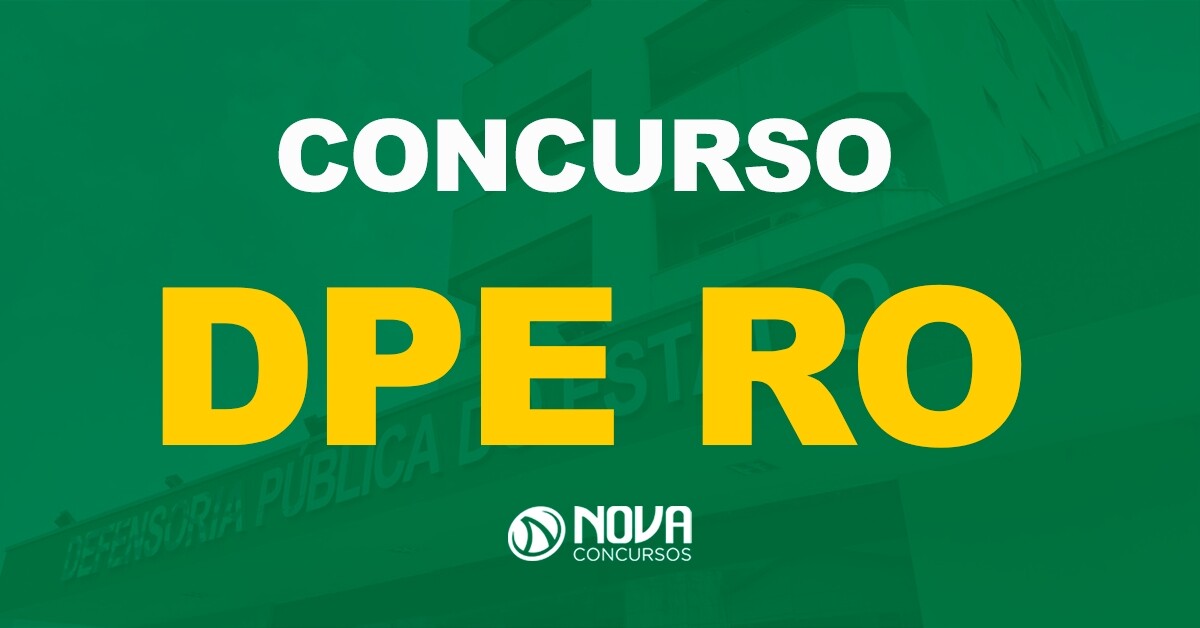 Defensoria Pública de Rondônia - concurso DPE RO conta com novo edital previsto e comissão organizadora já está formada