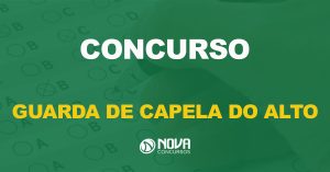 concurso guarda de capela do alto