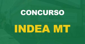 Concurso Indea MT: Divulgado o resultado final. Confira quem são os aprovados!