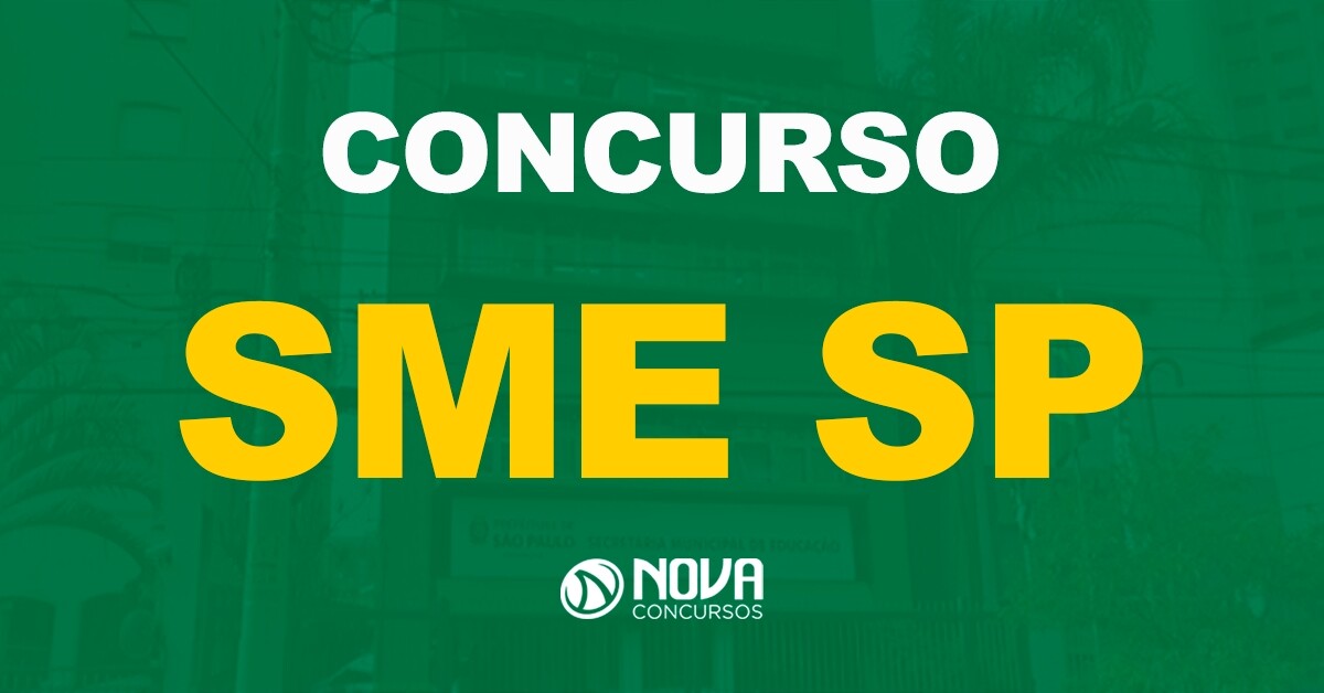 Mais de 3 mil vagas autorizadas - nomeações para o concurso SME SP estão previstas para 2022!