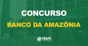 concurso basa banco da amazonia edital publicado