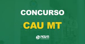 Concurso CAU MT já tem banca definida e deve ter edital lançado em breve