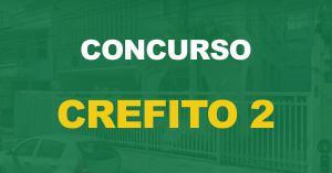 Concurso Crefito 2 (RJ): Saiu o edital. Até R$ 8,4 mil!