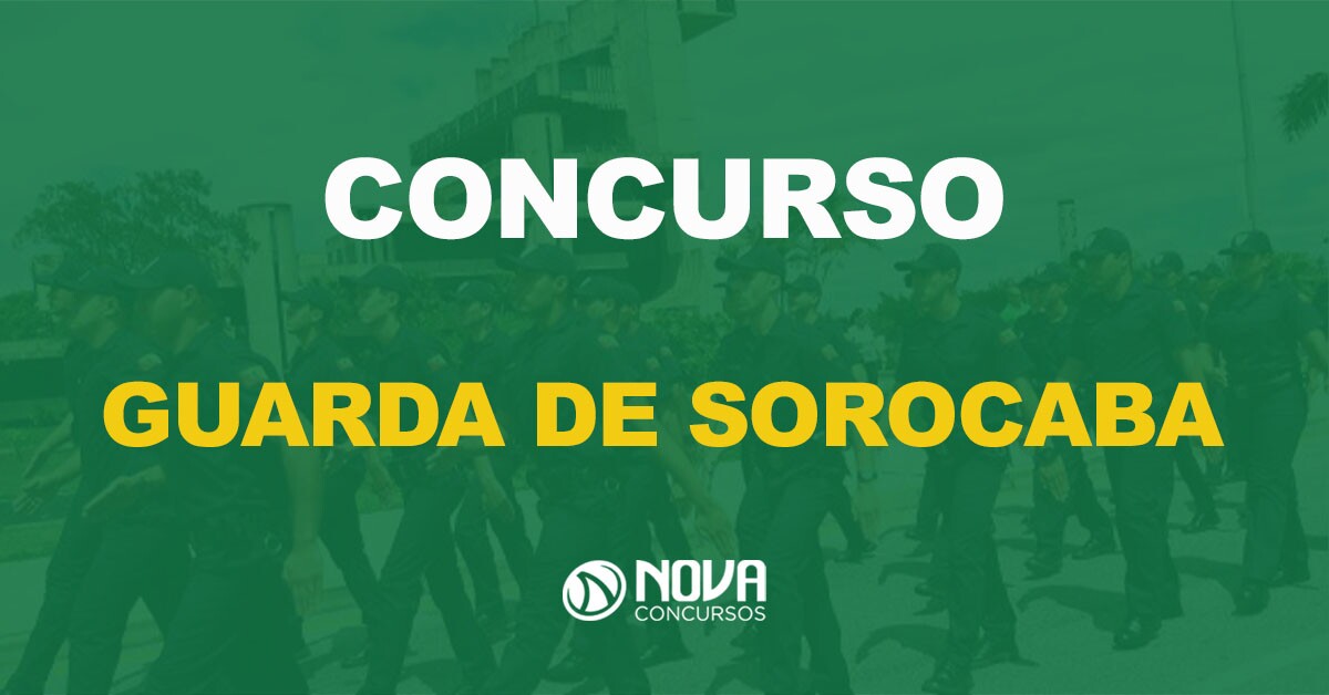 Concurso Guarda Municipal Sorocaba 2022 com edital previsto e déficit de cerca de 60 servidores