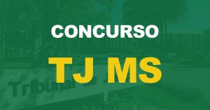 Concurso TJ MS: Edital pode ser publicado a qualquer momento!