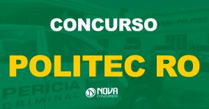 Concurso Politec RO teve o edital confirmado e a banca já está em definição