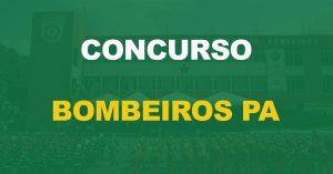 Concurso Bombeiros PA (CBM) 2023: Inscrições entram na reta final!