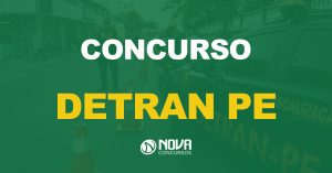 Presidente solicita a realização de novo concurso Detran PE após 12 anos sem uma seleção.