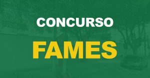 Concurso Fames: Edital homologado. Confira a relação dos aprovados!